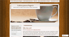 Desktop Screenshot of cafeinaparasunegocio.com